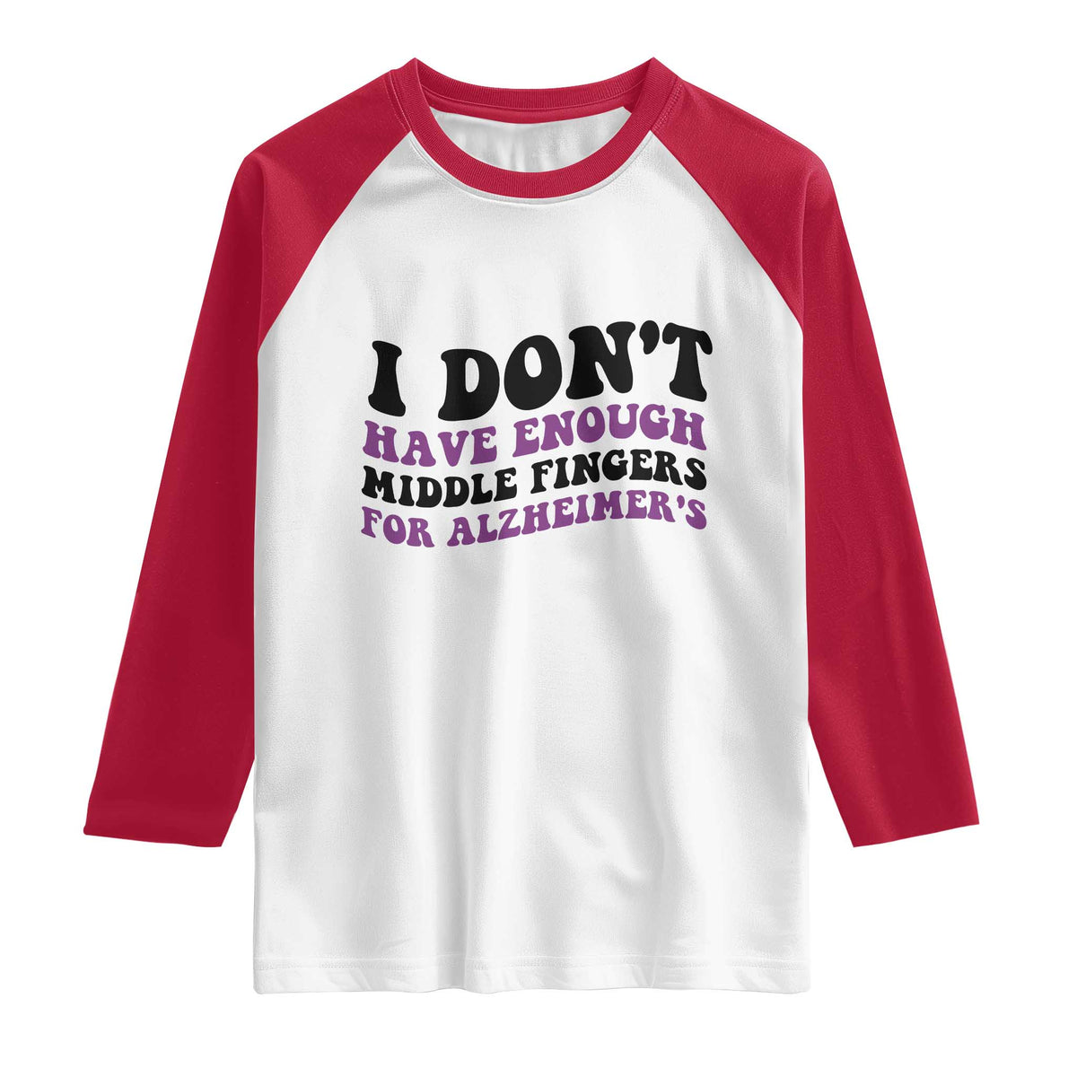 I Dont Have Enough Middle Fingers For Alzheimers Raglan Shirt Groovy Purple Retro