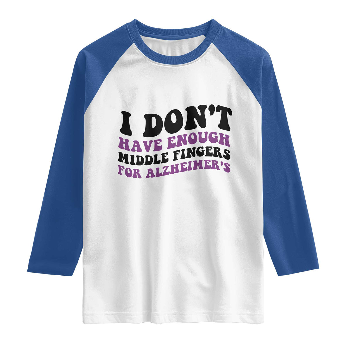 I Dont Have Enough Middle Fingers For Alzheimers Raglan Shirt Groovy Purple Retro
