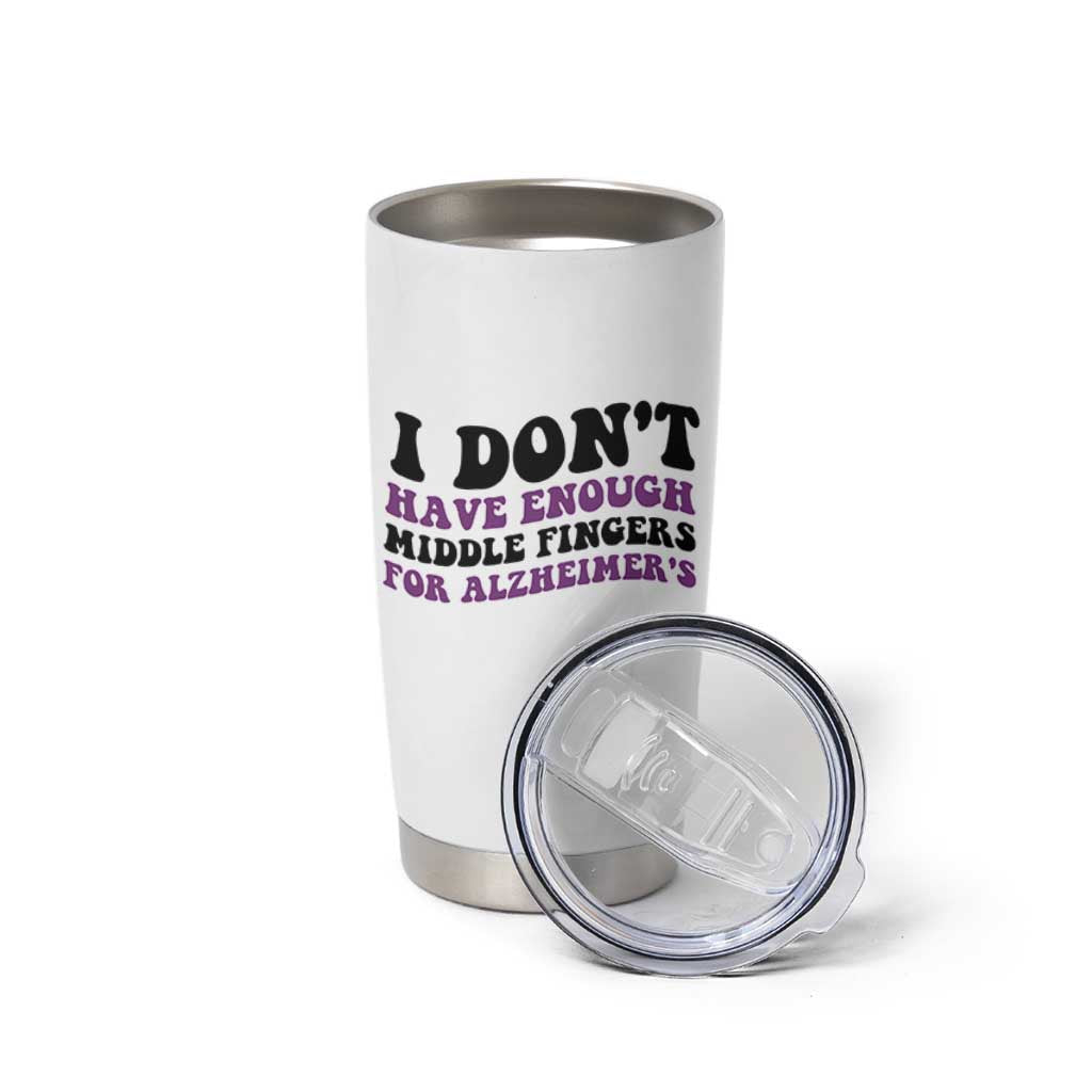 I Dont Have Enough Middle Fingers For Alzheimers Tumbler Cup Groovy Purple Retro