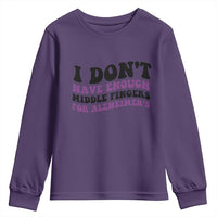 I Dont Have Enough Middle Fingers For Alzheimers Youth Sweatshirt Groovy Purple Retro