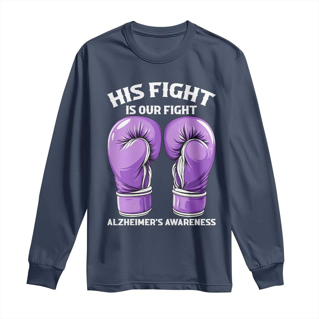 Purple Boxing Gloves Alzheimers Support Long Sleeve Shirt His Fight Our Fight