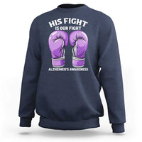 Purple Boxing Gloves Alzheimers Support Sweatshirt His Fight Our Fight