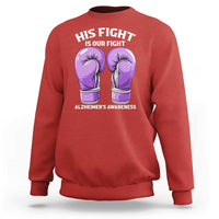 Purple Boxing Gloves Alzheimers Support Sweatshirt His Fight Our Fight