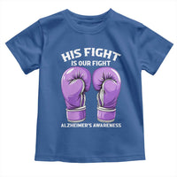 Purple Boxing Gloves Alzheimers Support Toddler T Shirt His Fight Our Fight