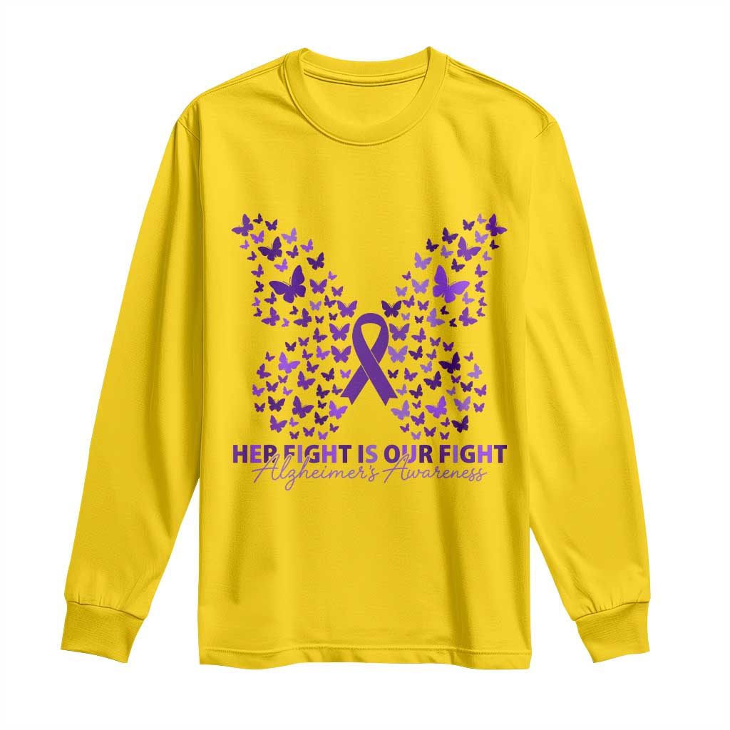 Alzheimers Awareness Butterfly Support Gift Long Sleeve Shirt Her Fight Our Fight
