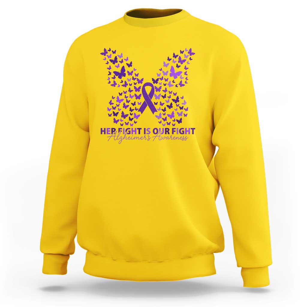 Alzheimers Awareness Butterfly Support Gift Sweatshirt Her Fight Our Fight