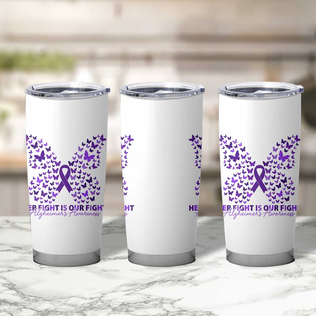 Alzheimers Awareness Butterfly Support Gift Tumbler Cup Her Fight Our Fight