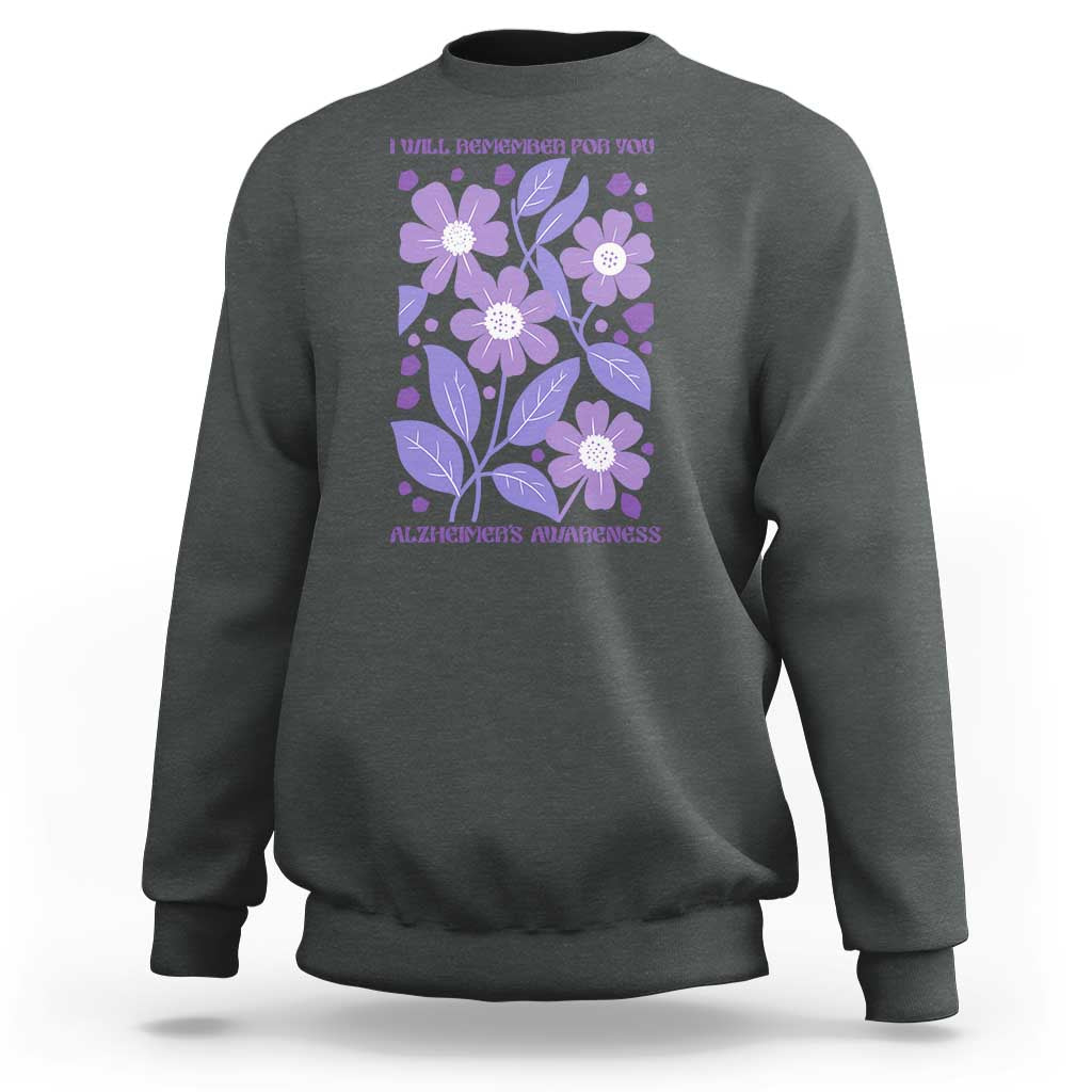 Alzheimers Purple Floral Retro Graphic Sweatshirt I Will Remember For You