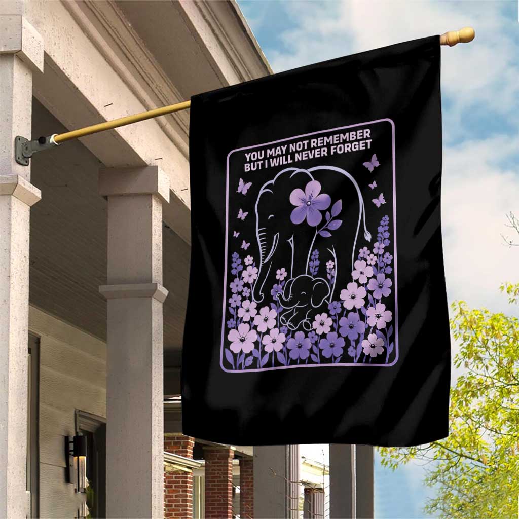 Elephant Alzheimers Purple Floral Support Garden Flag You May Not Remember But I Will Never Forget