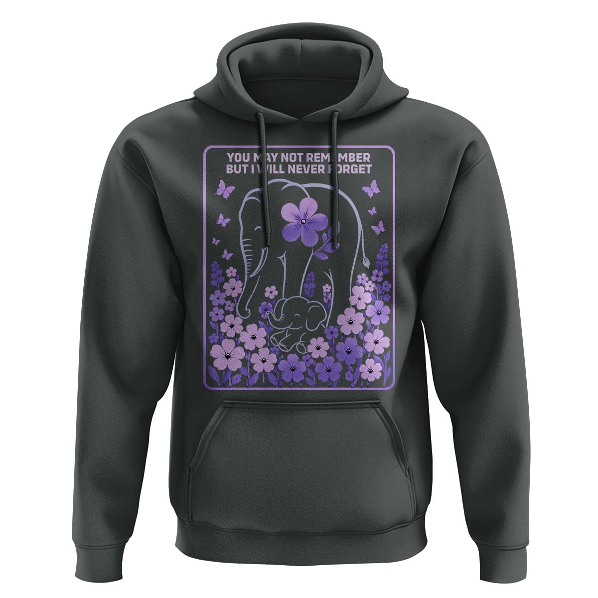Elephant Alzheimers Purple Floral Support Hoodie You May Not Remember But I Will Never Forget