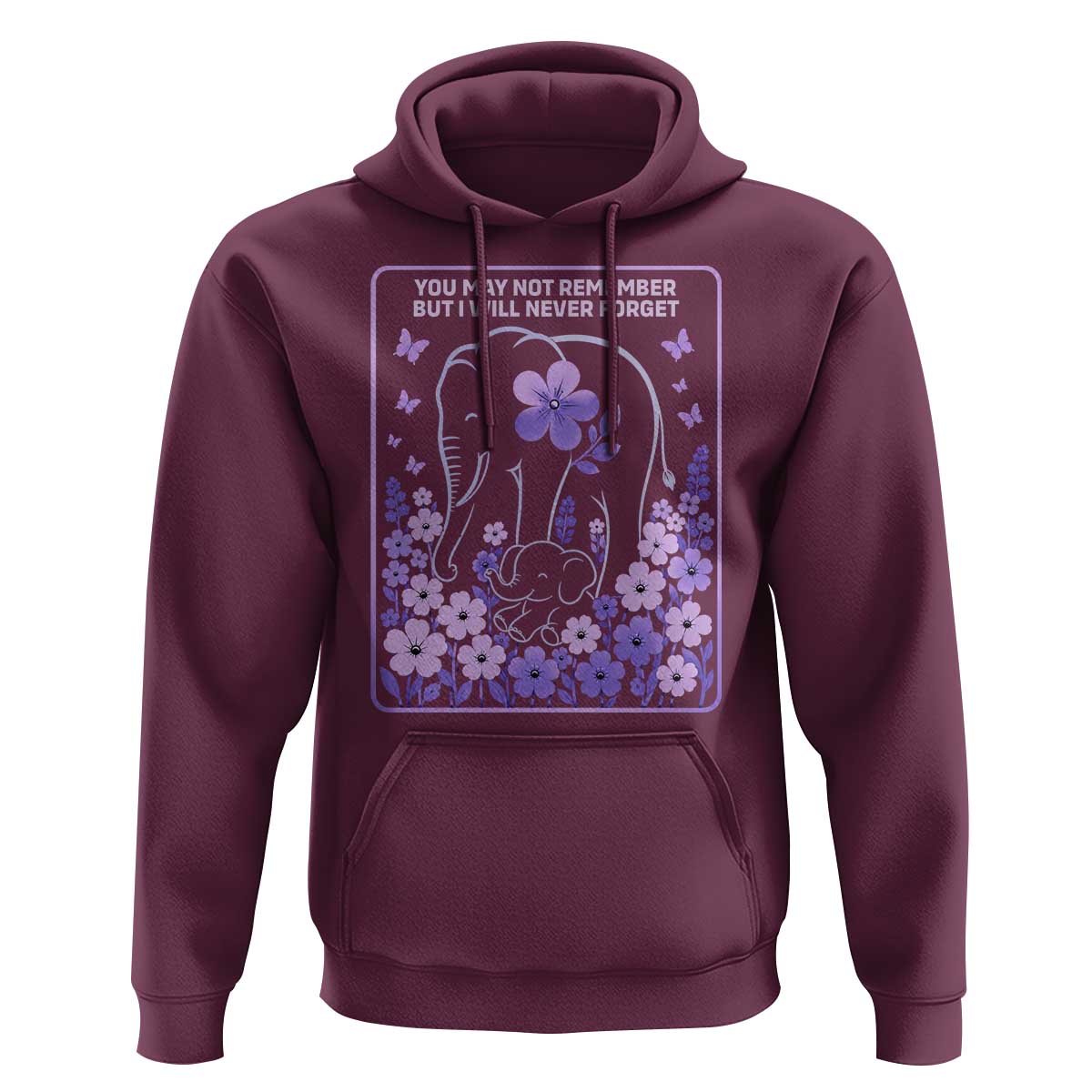 Elephant Alzheimers Purple Floral Support Hoodie You May Not Remember But I Will Never Forget