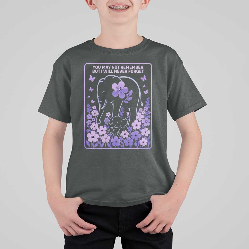 Elephant Alzheimers Purple Floral Support T Shirt For Kid You May Not Remember But I Will Never Forget
