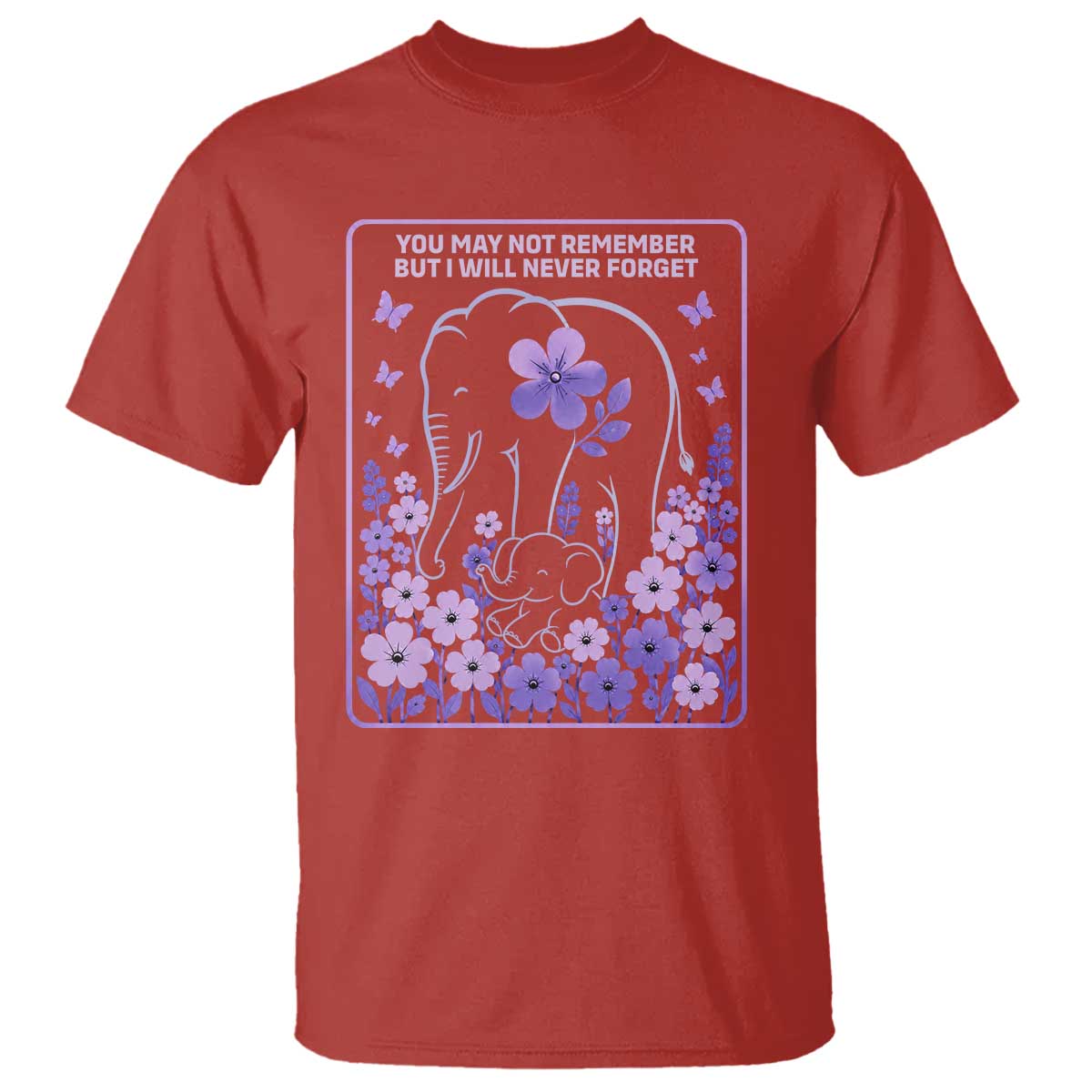 Elephant Alzheimers Purple Floral Support T Shirt You May Not Remember But I Will Never Forget