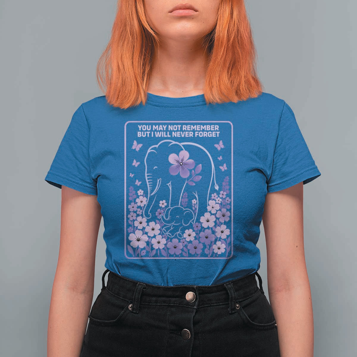 Elephant Alzheimers Purple Floral Support T Shirt For Women You May Not Remember But I Will Never Forget