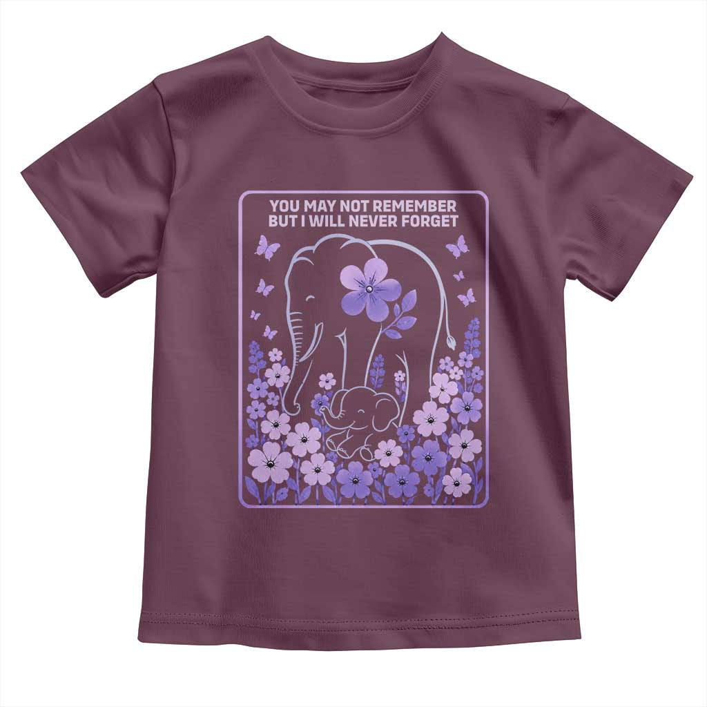 Elephant Alzheimers Purple Floral Support Toddler T Shirt You May Not Remember But I Will Never Forget
