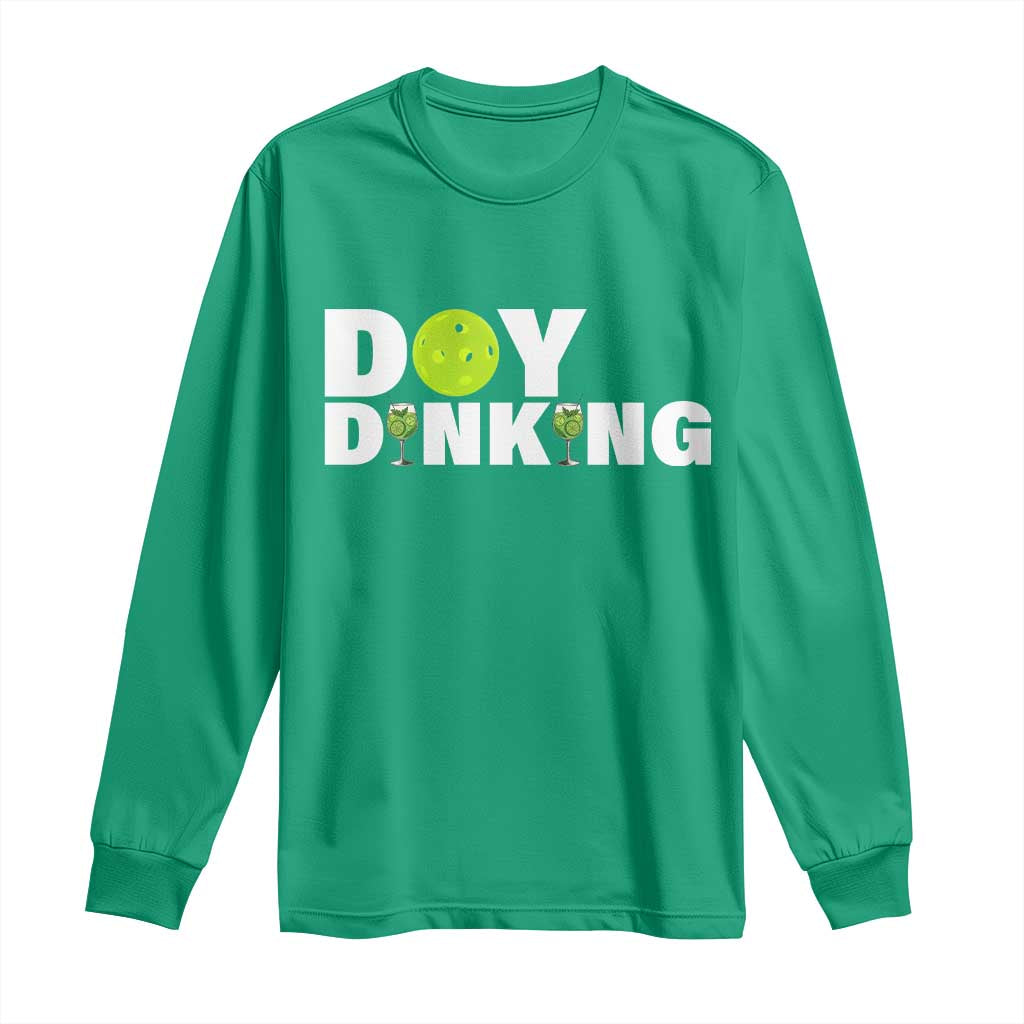Pickleball Lover Long Sleeve Shirt Day Dinking Drinking Gift - Wonder Print Shop