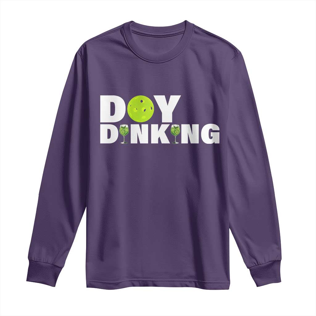 Pickleball Lover Long Sleeve Shirt Day Dinking Drinking Gift - Wonder Print Shop