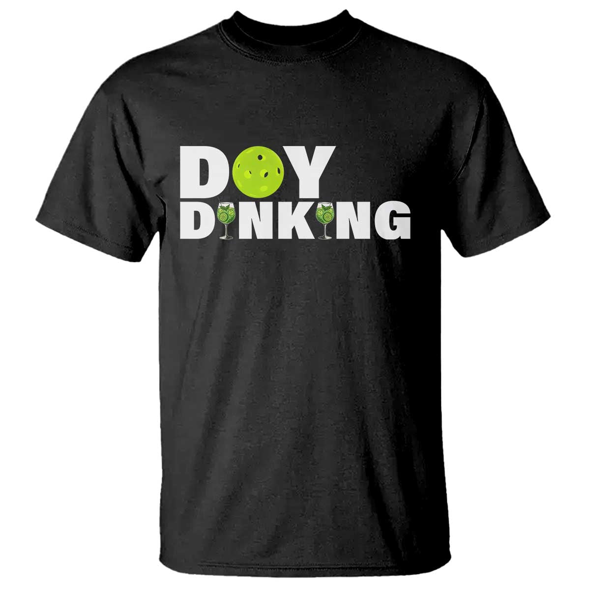 Pickleball Lover T Shirt Day Dinking Drinking Gift - Wonder Print Shop