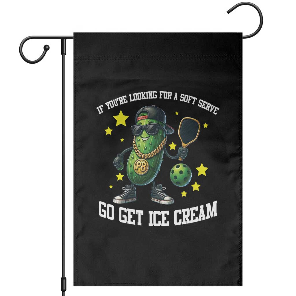 Funny Pickle Playing Pickleball Garden Flag If You Want Soft Serve Eat Ice Cream - Wonder Print Shop
