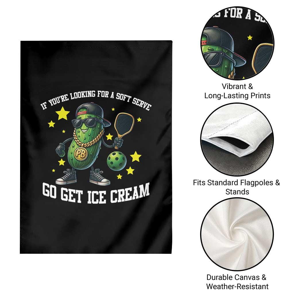 Funny Pickle Playing Pickleball Garden Flag If You Want Soft Serve Eat Ice Cream - Wonder Print Shop