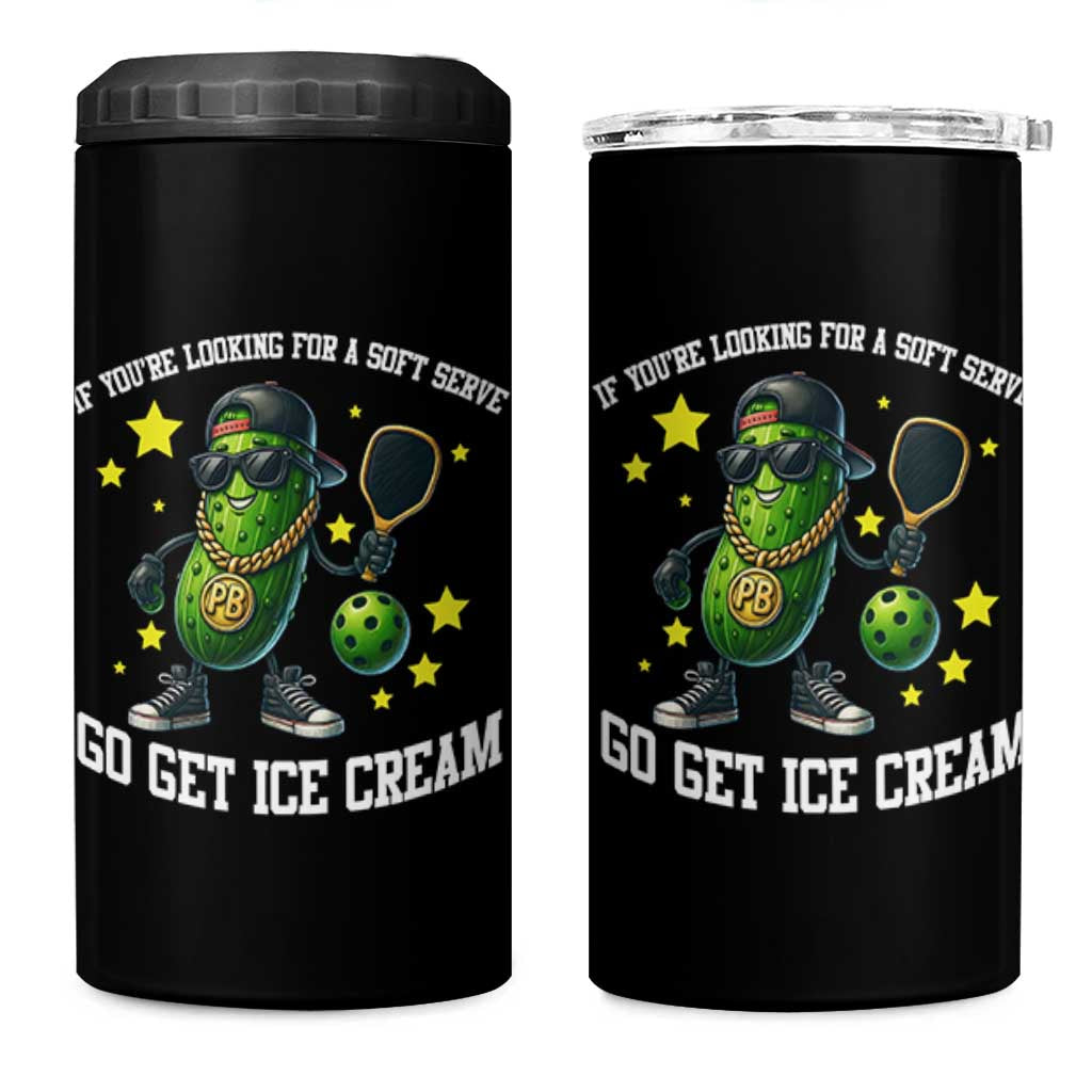 Funny Pickle Playing Pickleball 4 in 1 Can Cooler Tumbler If You Want Soft Serve Eat Ice Cream