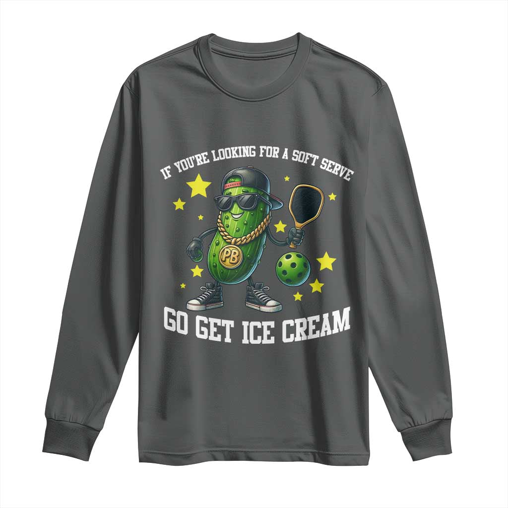 Funny Pickle Playing Pickleball Long Sleeve Shirt If You Want Soft Serve Eat Ice Cream - Wonder Print Shop