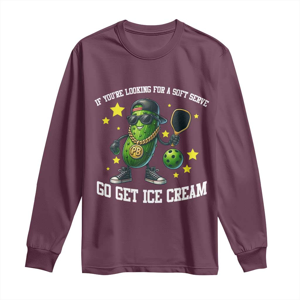 Funny Pickle Playing Pickleball Long Sleeve Shirt If You Want Soft Serve Eat Ice Cream - Wonder Print Shop