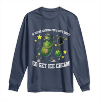 Funny Pickle Playing Pickleball Long Sleeve Shirt If You Want Soft Serve Eat Ice Cream - Wonder Print Shop