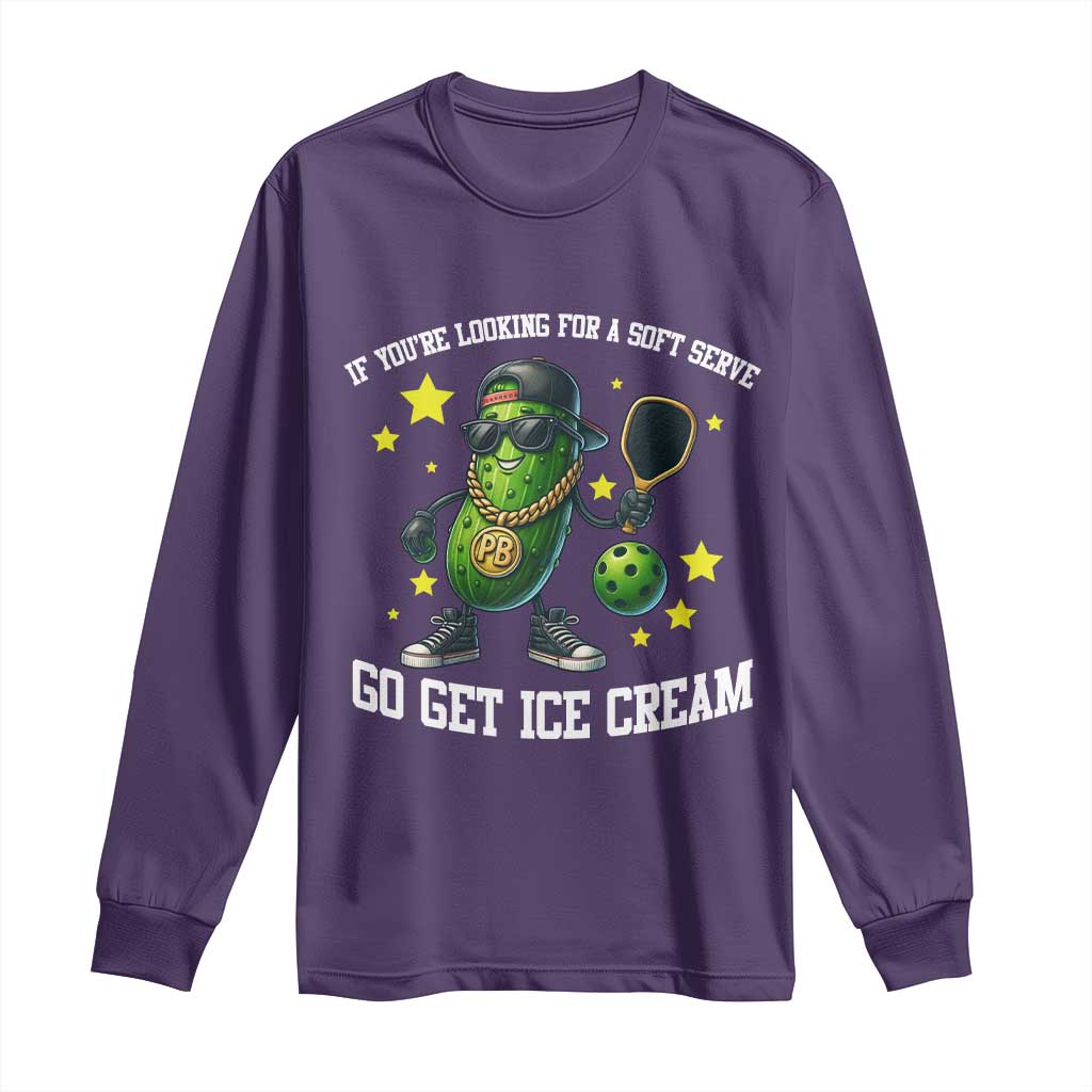 Funny Pickle Playing Pickleball Long Sleeve Shirt If You Want Soft Serve Eat Ice Cream - Wonder Print Shop