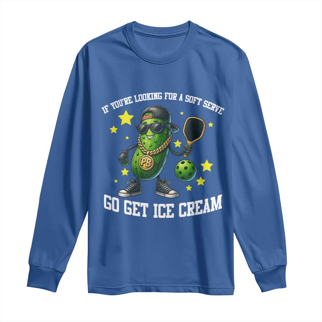 Funny Pickle Playing Pickleball Long Sleeve Shirt If You Want Soft Serve Eat Ice Cream - Wonder Print Shop
