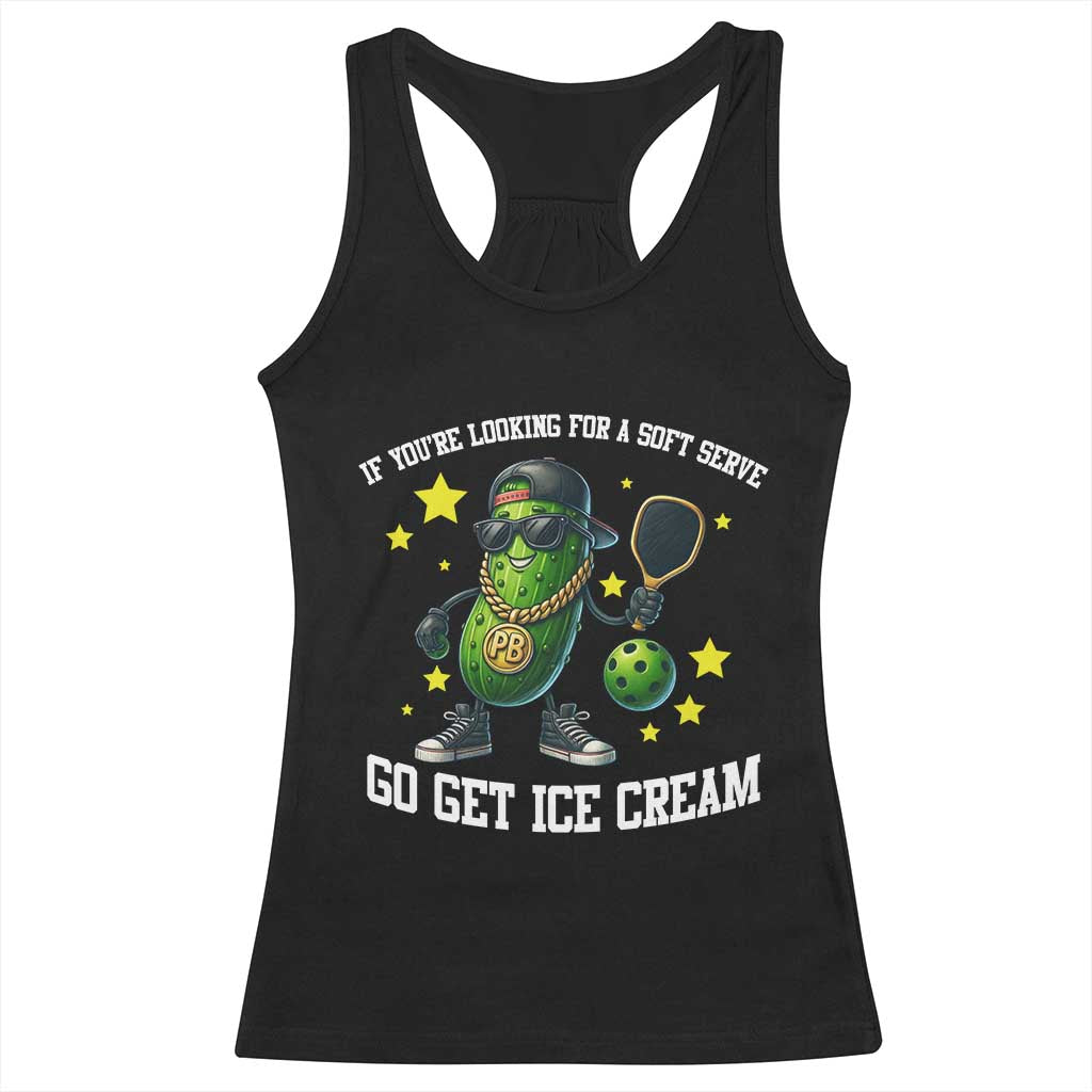 Funny Pickle Playing Pickleball Racerback Tank Top If You Want Soft Serve Eat Ice Cream - Wonder Print Shop