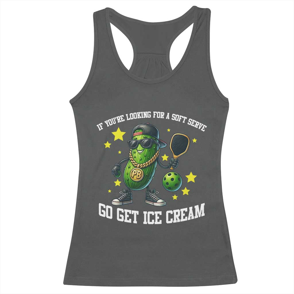 Funny Pickle Playing Pickleball Racerback Tank Top If You Want Soft Serve Eat Ice Cream - Wonder Print Shop