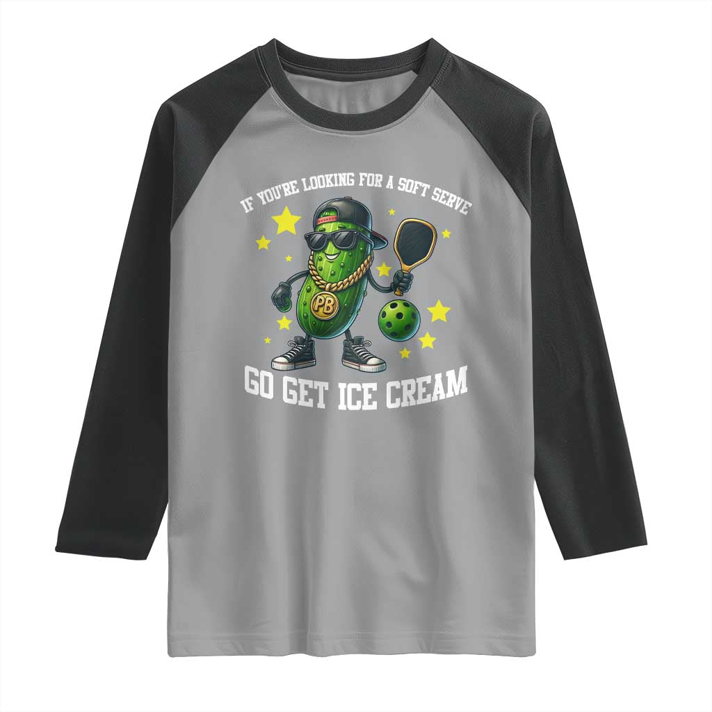 Funny Pickle Playing Pickleball Raglan Shirt If You Want Soft Serve Eat Ice Cream - Wonder Print Shop