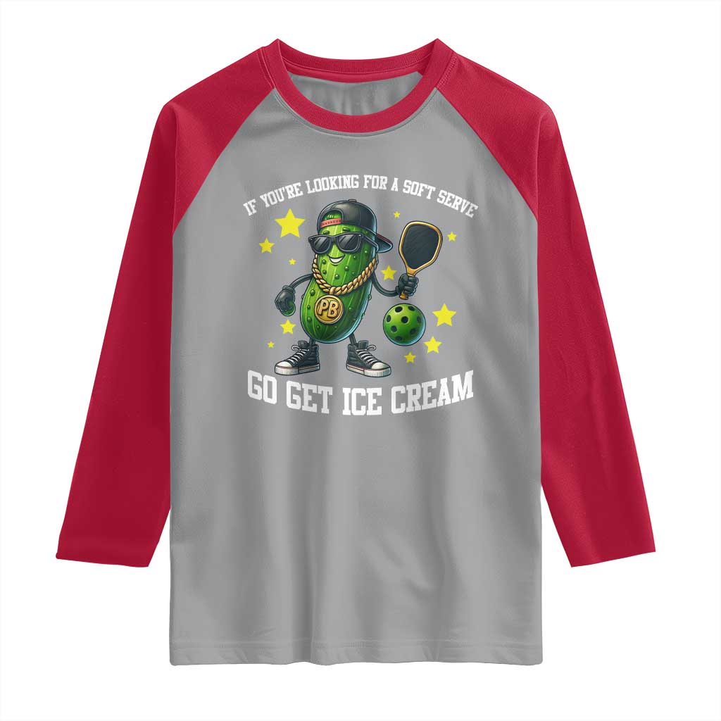 Funny Pickle Playing Pickleball Raglan Shirt If You Want Soft Serve Eat Ice Cream - Wonder Print Shop