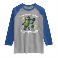 Funny Pickle Playing Pickleball Raglan Shirt If You Want Soft Serve Eat Ice Cream - Wonder Print Shop