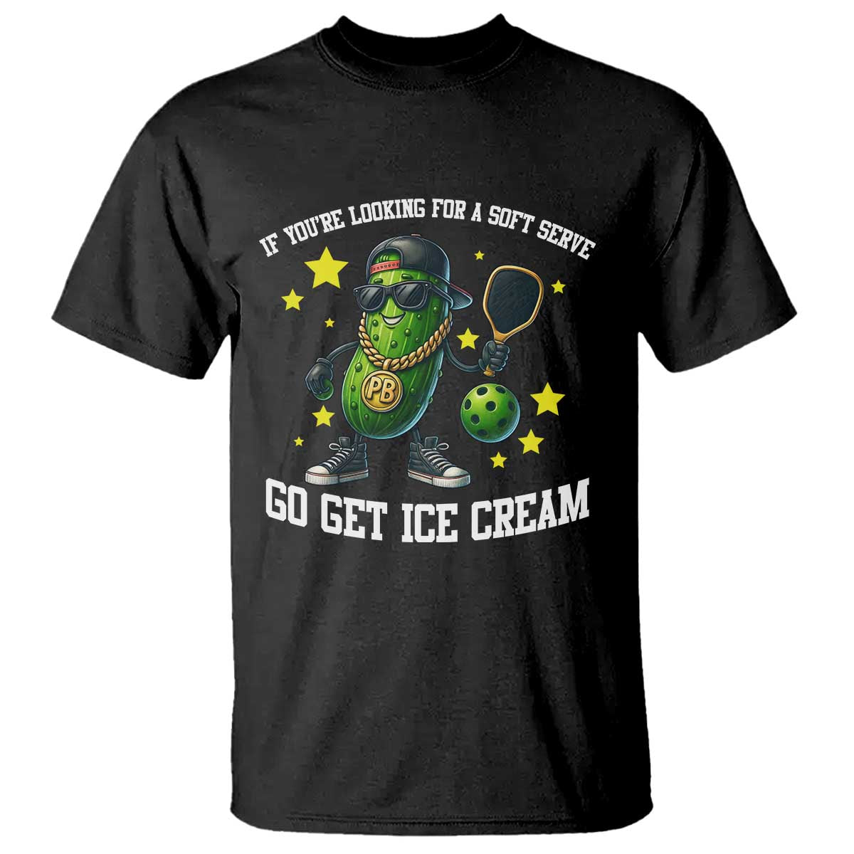 Funny Pickle Playing Pickleball T Shirt If You Want Soft Serve Eat Ice Cream - Wonder Print Shop