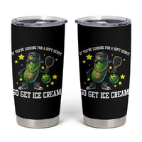 Funny Pickle Playing Pickleball Tumbler Cup If You Want Soft Serve Eat Ice Cream