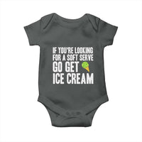If You Are Looking For A Soft Serve Go Get Ice Cream Baby Onesie Funny Pickleball Lover - Wonder Print Shop