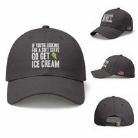 If You Are Looking For A Soft Serve Go Get Ice Cream Baseball Cap Funny Pickleball Lover