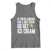 If You Are Looking For A Soft Serve Go Get Ice Cream Tank Top Funny Pickleball Lover - Wonder Print Shop