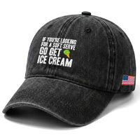 If You Are Looking For A Soft Serve Go Get Ice Cream Washed Cotton Baseball Cap Funny Pickleball Lover