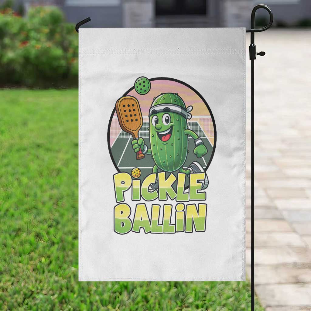 Funny Pickleball Lover Garden Flag Pickle Ballin Quote - Wonder Print Shop