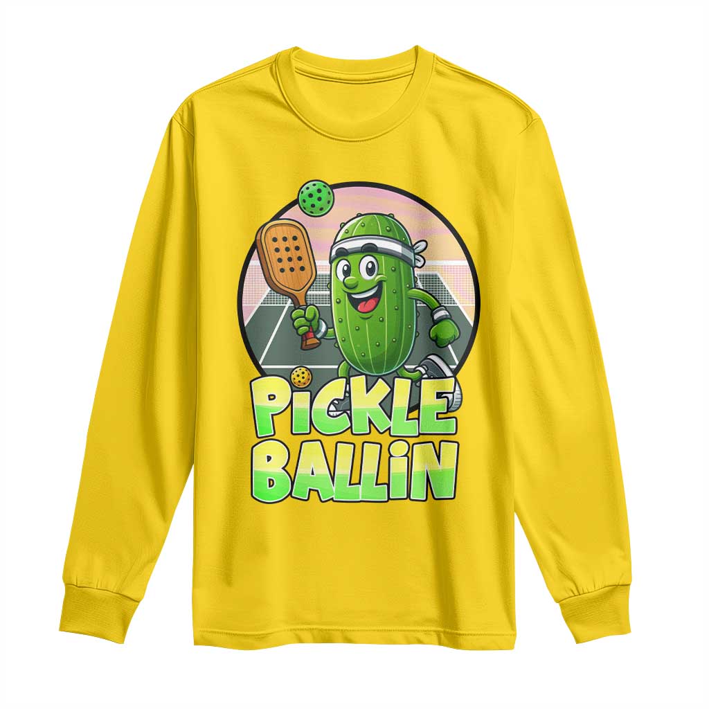 Funny Pickleball Lover Long Sleeve Shirt Pickle Ballin Quote - Wonder Print Shop
