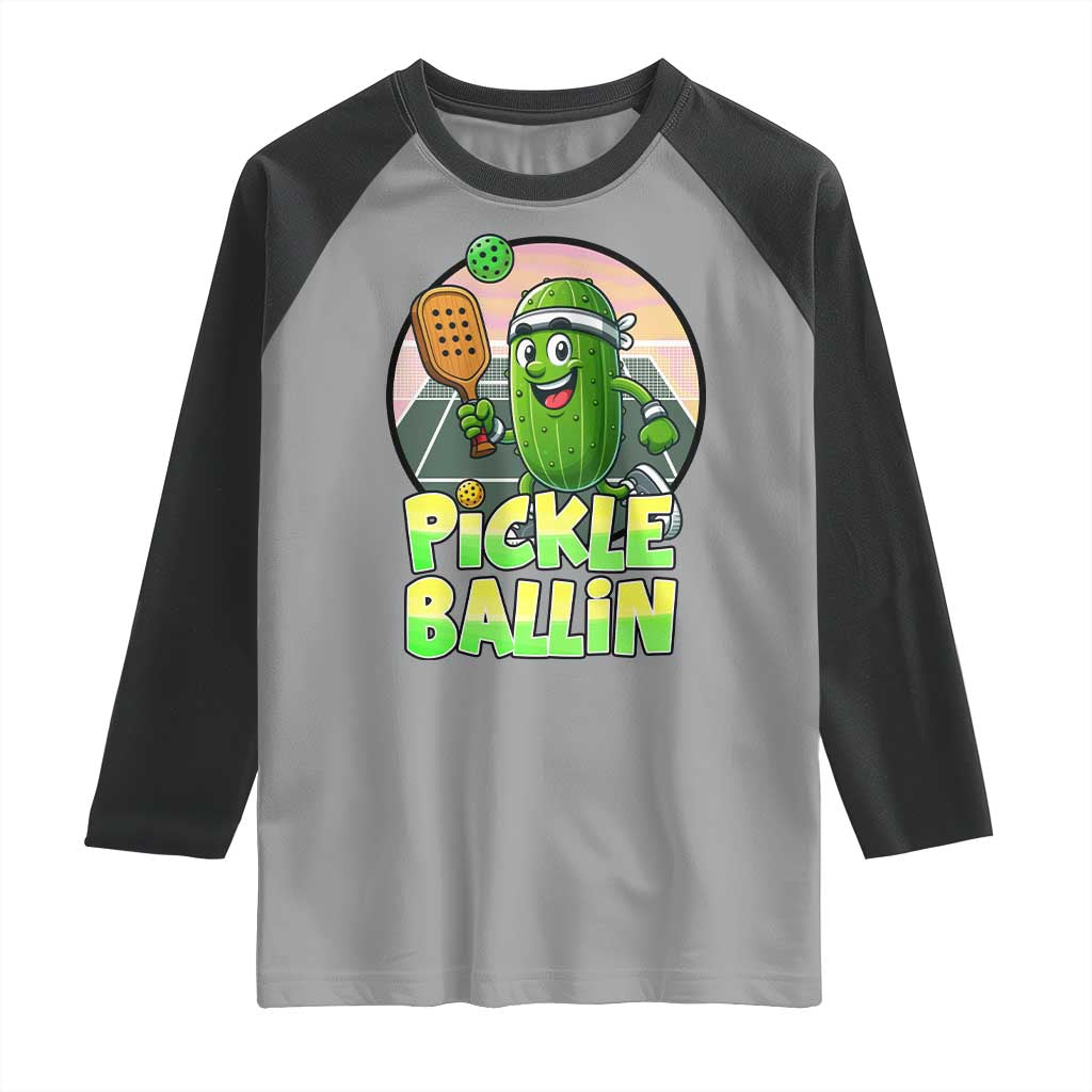 Funny Pickleball Lover Raglan Shirt Pickle Ballin Quote - Wonder Print Shop
