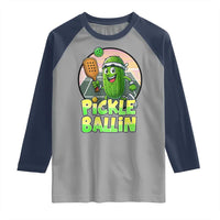 Funny Pickleball Lover Raglan Shirt Pickle Ballin Quote - Wonder Print Shop