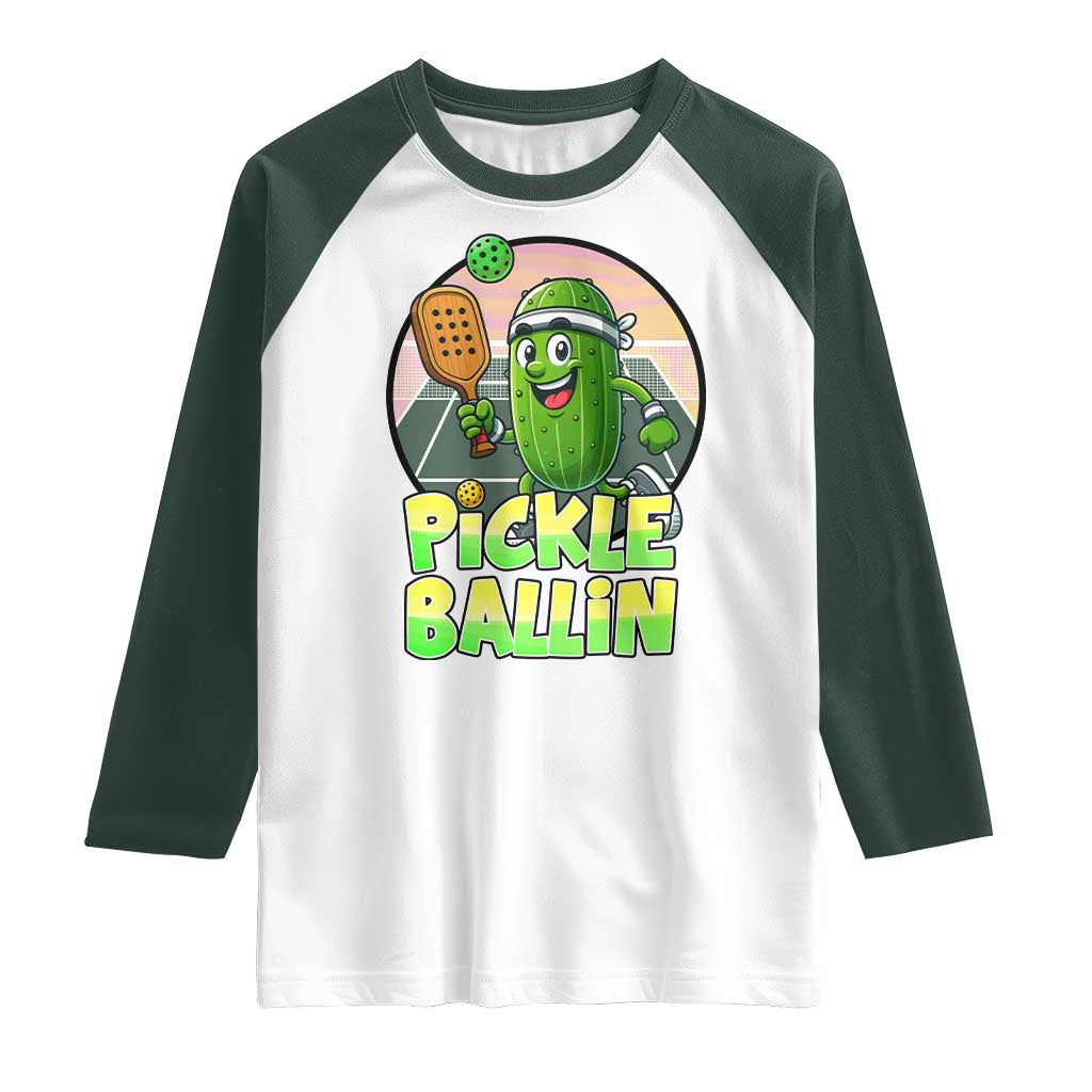 Funny Pickleball Lover Raglan Shirt Pickle Ballin Quote - Wonder Print Shop