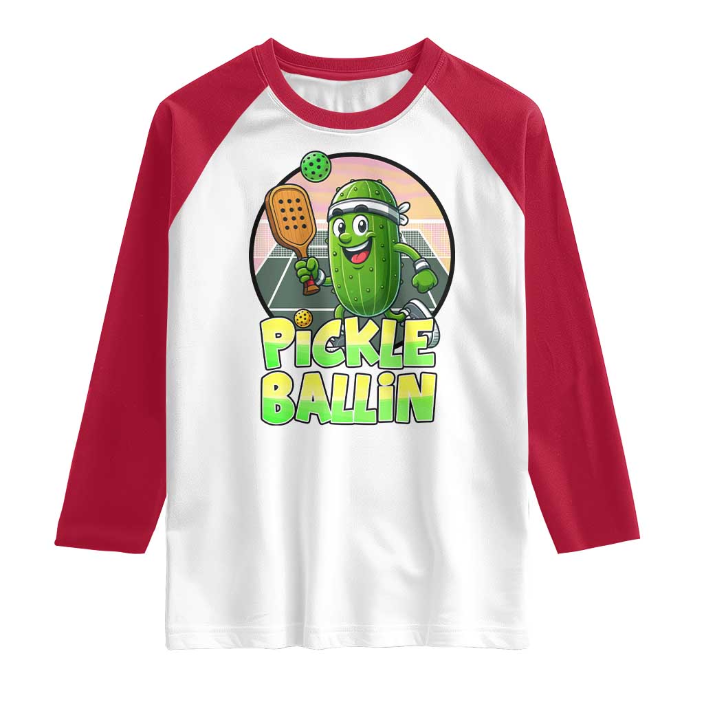 Funny Pickleball Lover Raglan Shirt Pickle Ballin Quote - Wonder Print Shop