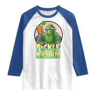 Funny Pickleball Lover Raglan Shirt Pickle Ballin Quote - Wonder Print Shop