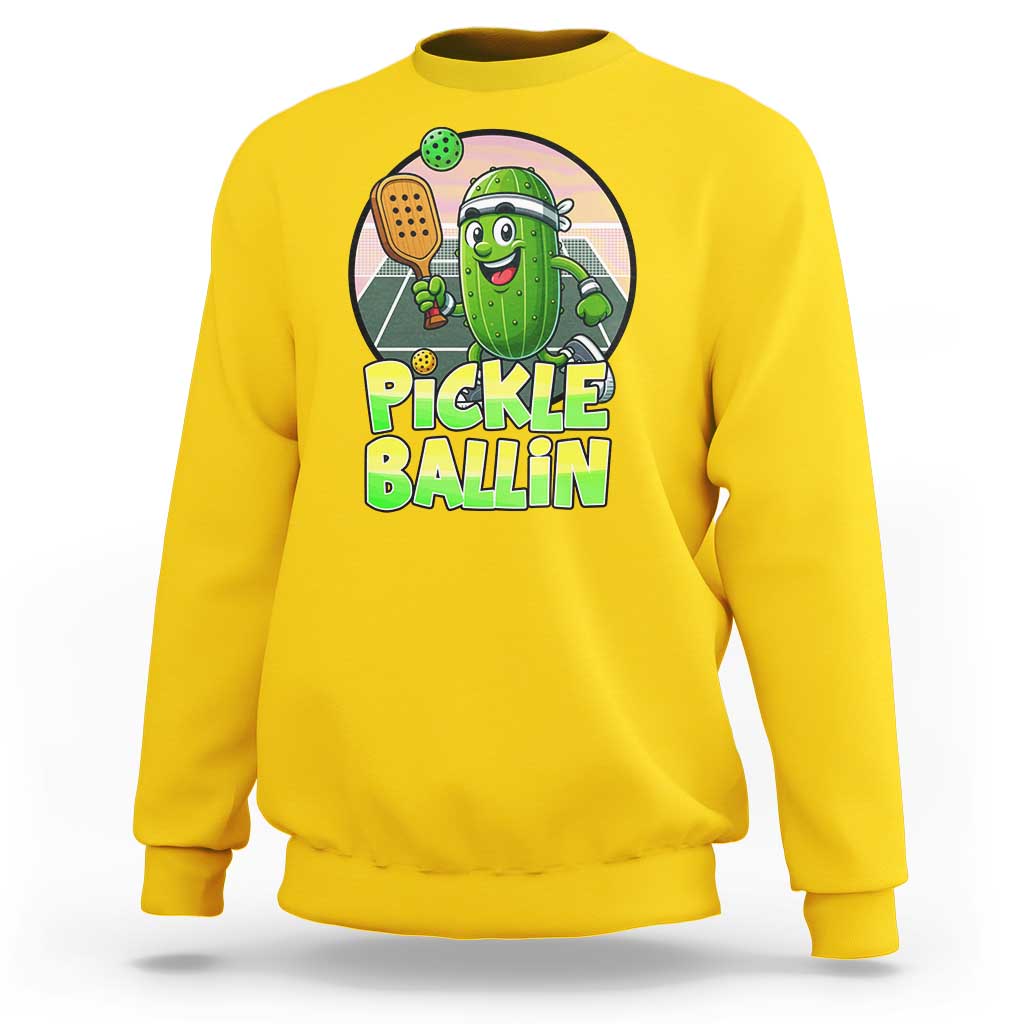 Funny Pickleball Lover Sweatshirt Pickle Ballin Quote - Wonder Print Shop
