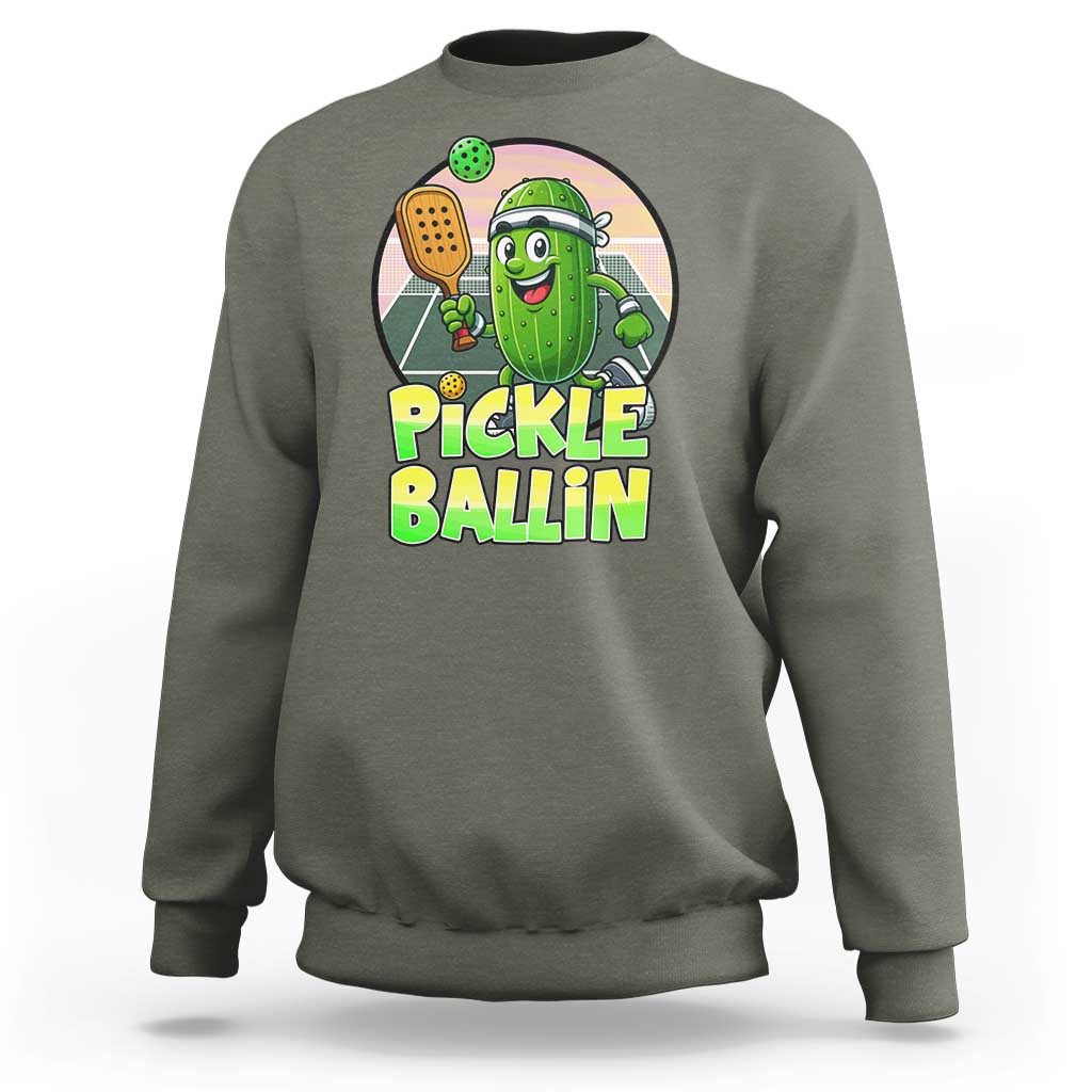 Funny Pickleball Lover Sweatshirt Pickle Ballin Quote - Wonder Print Shop
